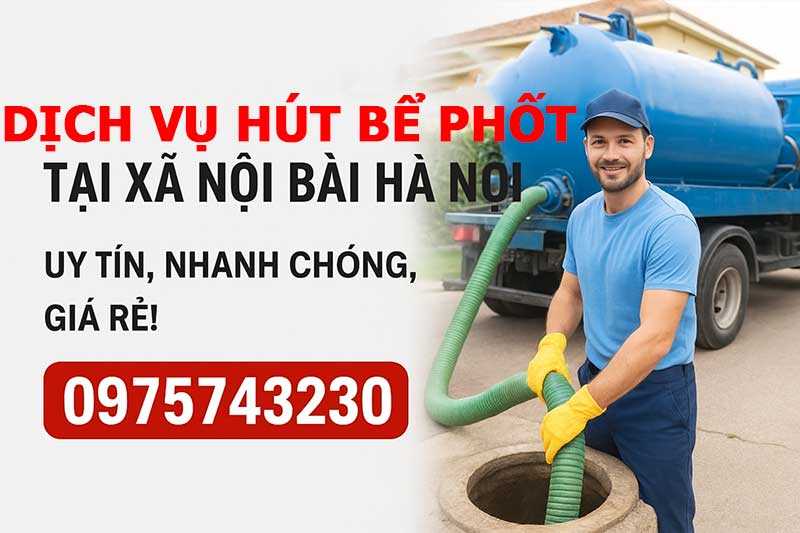 Công Ty TNHH Thông Hút Bể Phốt Hà Nội 1 – Giới thiệu dịch vụ hút bể phốt uy tín tại Nội Bài