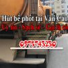 Hút bể phốt tại Văn Cao uy tín giá rẻ [Làm Thật Ăn Thật]2