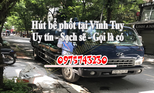 Vì sao bạn nên chọn dịch vụ thông hút bể phốt tại Vĩnh Tuy của chúng tôi