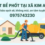 Hút bể phốt tại Xã Kim Anh – Đảm bảo sạch sẽ, không mùi, an tâm tuyệt đối