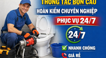 Thông Tắc Bồn Cầu Hoàn Kiếm Chuyên Nghiệp – Phục Vụ 24/7