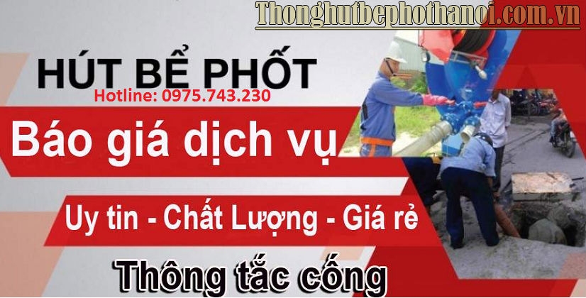 Bảng giá hút bể phốt tại Hà Nội T6-2023 chỉ từ 50K BH 5 Năm